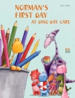 Norman's First Day at Dino Day Care By Sean Julian Cover Image