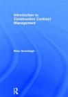 Introduction to Construction Contract Management By Brian Greenhalgh Cover Image