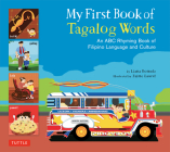 My First Book of Tagalog Words: An ABC Rhyming Book of Filipino Language and Culture Cover Image