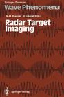 Radar Target Imaging By Wolfgang-Martin Boerner (Editor), Herbert Überall (Editor) Cover Image