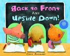 Back to Front and Upside Down! By Claire Alexander Cover Image