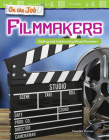 On the Job: Filmmakers: Adding and Subtracting Mixed Numbers (Mathematics in the Real World) Cover Image
