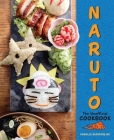 Naruto: The Unofficial Cookbook By Danielle Baghernejad Cover Image