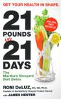 21 Pounds in 21 Days: The Martha's Vineyard Diet Detox By Roni DeLuz, James Hester Cover Image
