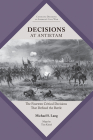 Decisions at Antietam: The Fourteen Critical Decisions That Defined the Battle (Command Decisions in America’s Civil War) By Michael S. Lang Cover Image