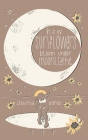 how sunflowers bloom under moonlight: a collection of poems on love and heartbreak by isabella dorta By Isabella Dorta Cover Image