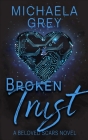 Broken Trust By Michaela Grey Cover Image
