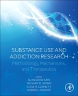 Substance Use and Addiction Research: Methodology, Mechanisms, and Therapeutics Cover Image