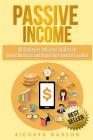 Passive Income: 30 Strategies and Ideas To Start an Online Business and Acquiring Financial Freedom Cover Image