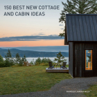 150 Best New Cottage and Cabin Ideas By Francesc Zamora Cover Image