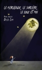 La marchande, la sorcière, la lune et moi By Diya Lim Cover Image