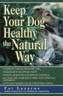 Keep Your Dog Healthy the Natural Way Cover Image