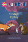 The Moonlight Meeting: The Nocturnals Grow & Read Early Reader, Level 2 Cover Image