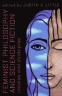 Feminist Philosophy And Science Fiction: Utopias And Dystopias By Judith A. Little (Editor) Cover Image
