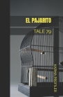 El Pajarito: Tale 79 By Karma Profiler Cover Image