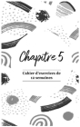 Chapitre 5: Cahier d'exercices de 12 semaines By Luke Kerr Cover Image