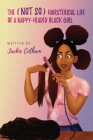 The (Not So) Hairsterical Life of A Nappy-Headed Black Girl By Jackie Cotham Cover Image