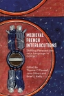 Medieval French Interlocutions: Shifting Perspectives on a Language in Contact Cover Image
