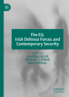 The Eu, Irish Defence Forces and Contemporary Security Cover Image