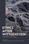 Ethics after Wittgenstein: Contemplation and Critique Cover Image