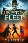 Runestone Fleet By Gama Ray Martinez Cover Image