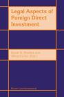 Legal Aspects Of Foreign Direct Investment By Daniel D. Bradlow, Alfred Escher Cover Image