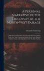 A Personal Narrative of the Discovery of the North-West Passage: With Numerous Incidents of Travel and Adventure During Nearly Five Years' Continuous By Alexander Armstrong Cover Image