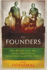 The Founders: The Origins of the ANC and the Struggle for Democracy in South Africa By André Odendaal Cover Image