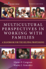 Multicultural Perspectives in Working with Families: A Handbook for the Helping Professions Cover Image