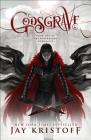 Godsgrave: Book Two of the Nevernight Chronicle Cover Image