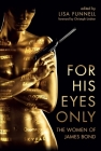 For His Eyes Only: The Women of James Bond Cover Image