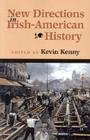 New Directions Irish-Amer History (History of Ireland & the Irish Diaspora) By Kevin Kenny Cover Image