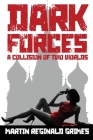 Dark Forces: A Collision of Two Worlds Cover Image