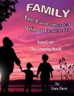 Family: The Fundamental Unit of Fraternity based on the Urantia Book By Hara Davis Cover Image