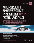 Microsoft Sharepoint Premium in the Real World: Bringing Practical Cloud AI to Content Management By Jacob J. Sanford, Woodrow W. Windischman, Ryan Dennis Cover Image