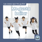 Me Gusta Bailar (I Like to Dance) By Meg Gaertner Cover Image