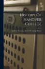 History Of Hanover College By Ambrose Yoemans [From Old Cat Moore (Created by) Cover Image