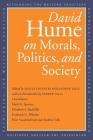David Hume on Morals, Politics, and Society (Rethinking the Western Tradition) By David Hume, Angela Coventry (Editor), Andrew Valls (Editor) Cover Image