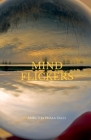 Mind Flickers: Stories to Relax Our Mind By Amrutha Phala Valli Cover Image