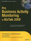 Pro Business Activity Monitoring in BizTalk 2009 (Expert's Voice in BizTalk) Cover Image