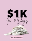 $1k in 7 Days By Shaleah Patterson Cover Image