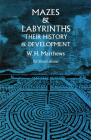Mazes and Labyrinths: Their History & Development (Dover Children's Activity Books) Cover Image