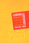Learning from Experience: Minority Identities, Multicultural Struggles By Paula M. L. Moya Cover Image