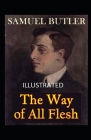 The Way of All Flesh Illustrated Cover Image