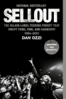 Sellout: The Major-Label Feeding Frenzy That Swept Punk, Emo, and Hardcore (1994-2007) Cover Image