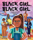Black Girl, Black Girl By Ali Kamanda, Jorge Redmond, Amanda Quartey (Illustrator) Cover Image