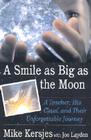 A Smile as Big as the Moon: A Teacher, His Class, and Their Unforgettable Journey Cover Image
