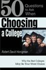 Choosing a College: Why the Best Colleges May Be Your Worst Choice By Robert David Honigman Cover Image