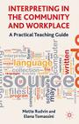 Interpreting in the Community and Workplace: A Practical Teaching Guide Cover Image