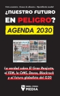 ¿Nuestro Futuro en Peligro? Agenda 2030: La verdad sobre El Gran Reajuste, el FEM, la OMS, Davos, Blackrock y el futuro globalista del G20 Crisis econ By Rebel Press Media Cover Image